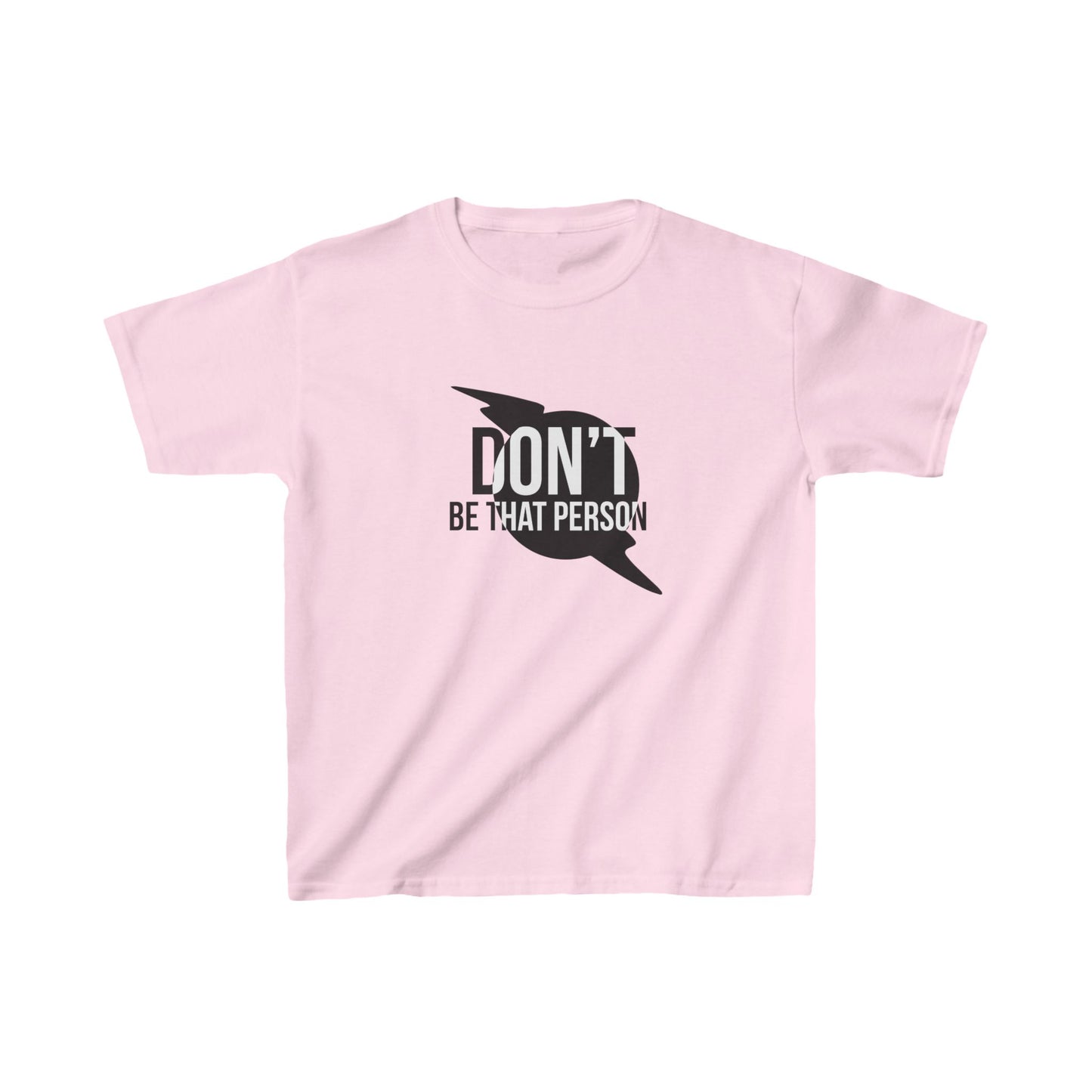 Kids Heavy Cotton™ Tee - 'Don't Be That Person' Motivational Tee