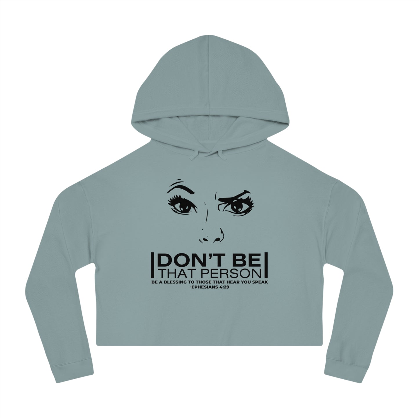 Don't Be That Person - Inspirational Women's Cropped Hooded Sweatshirt