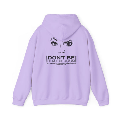 Don't Be That Person Unisex Heavy Blend™ Hooded Sweatshirt (logo on the back)