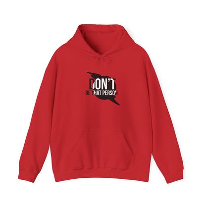 Don't Be That Person Unisex Heavy Blend™ Hooded Sweatshirt