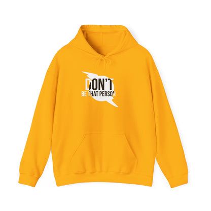 Don't Be That Person Unisex Heavy Blend™ Hooded Sweatshirt