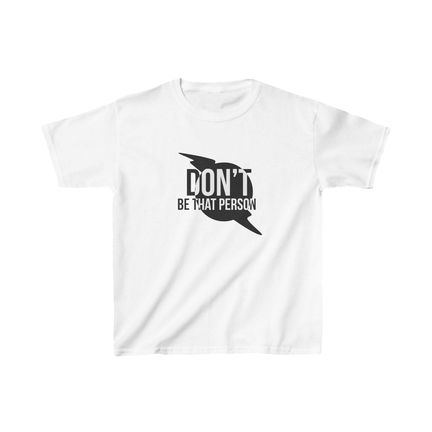 Kids Heavy Cotton™ Tee - 'Don't Be That Person' Motivational Tee