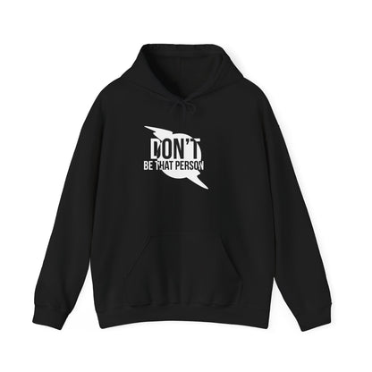 Don't Be That Person Unisex Heavy Blend™ Hooded Sweatshirt