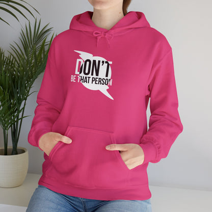 Don't Be That Person Unisex Heavy Blend™ Hooded Sweatshirt