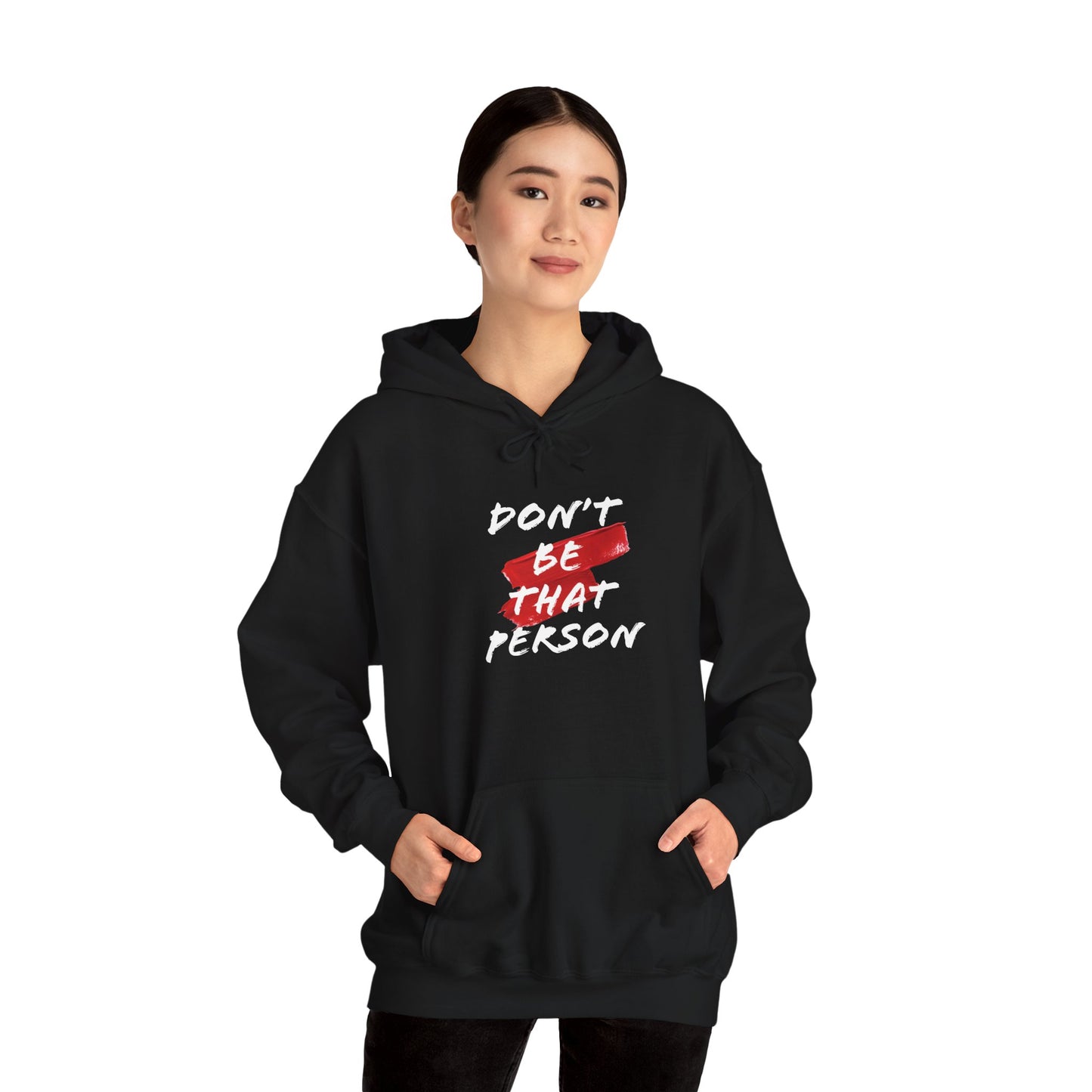 Don't Be That Person Unisex Heavy Blend™ Hooded Sweatshirt