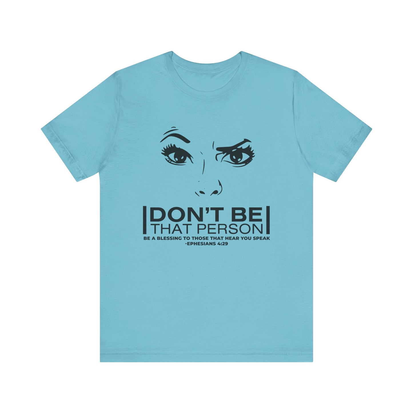 Don't Be That Person Unisex Jersey Short Sleeve Tee