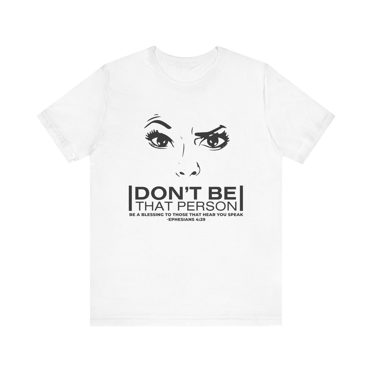 Don't Be That Person Unisex Jersey Short Sleeve Tee