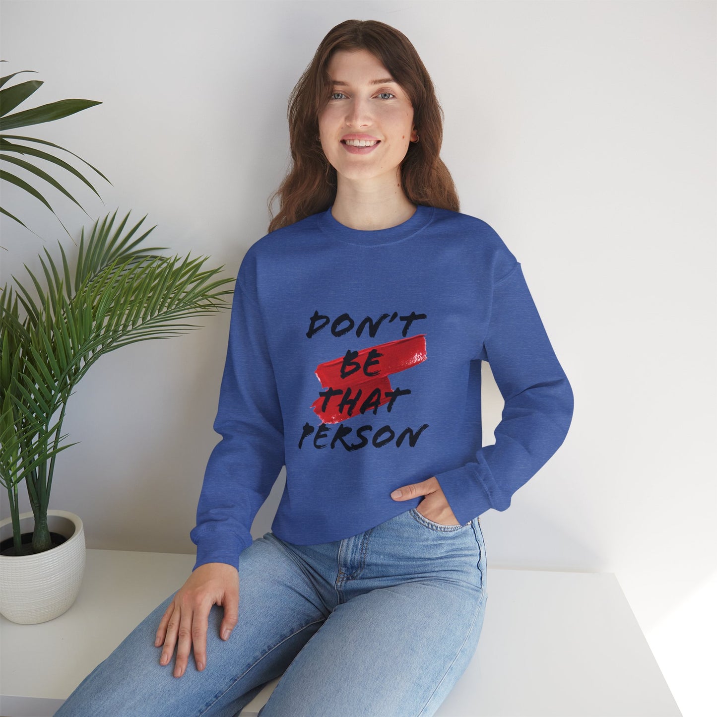 Don't Be That Person Unisex Heavy Blend™ Crewneck Sweatshirt